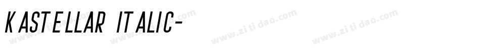 Kastellar Italic字体转换